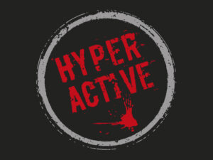 Hyperactive