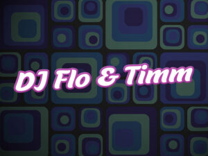 DJ Flo & Timm